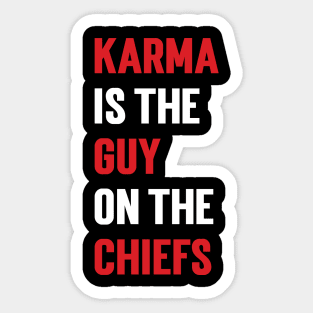 Karma Is the Guy On the Chiefs v2 Sticker